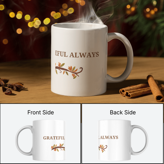 Grateful Always – Minimal Gratitude Mug - 350 ML - 1 piece